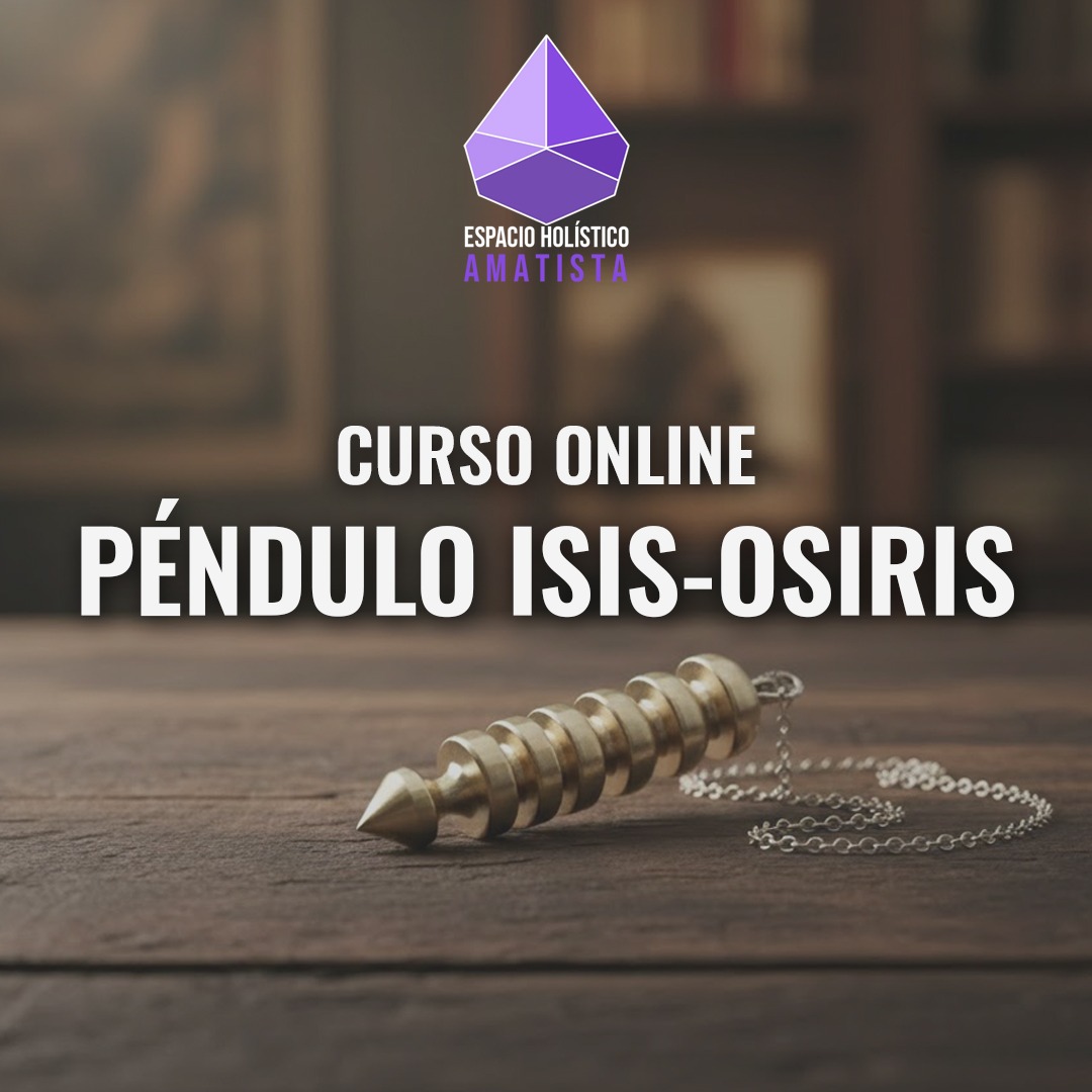 Péndulo ISIS-OSIRIS – Desbloqueo de vidas pasadas